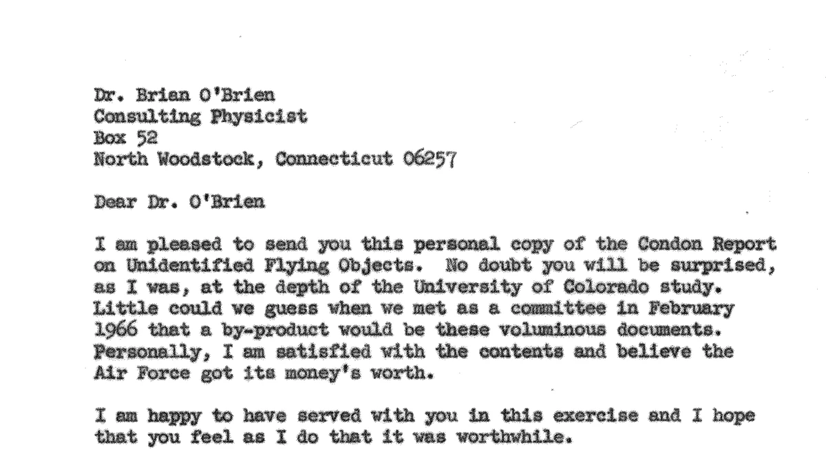 Typed letter of 6 February 1969 from Lt Col Harold Steiner to Dr Brian O'Brien, sending him a personal copy of the Condon Report and saying the Air Force got its money's worth